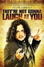 Watch Felipe Esparza The're Not Gonna Laugh At You Letmewatchthis