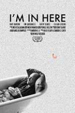 Watch I\'m in Here Letmewatchthis