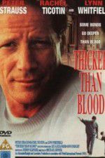 Watch Thicker Than Blood The Larry McLinden Story Letmewatchthis