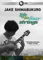 Watch Jake Shimabukuro: Life on Four Strings Letmewatchthis