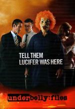 Watch Underbelly Files: Tell Them Lucifer Was Here Letmewatchthis