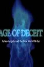 Watch Age of Deceit Fallen Angels and the New World Order Letmewatchthis
