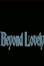 Watch Beyond Lovely Letmewatchthis