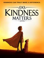 Watch Kindness Matters Letmewatchthis