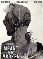 Watch Meant to Be Broken Letmewatchthis