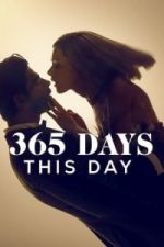 Watch 365 Days: This Day Letmewatchthis