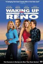Watch Waking Up in Reno Letmewatchthis