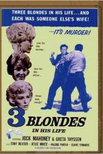 Watch Three Blondes in His Life Letmewatchthis