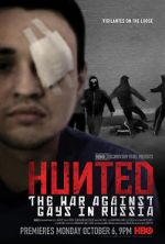 Watch Hunted: The War Against Gays in Russia Letmewatchthis