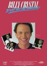 Watch Billy Crystal: Don\'t Get Me Started - The Billy Crystal Special Letmewatchthis