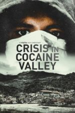Watch Crisis in Cocaine Valley Letmewatchthis