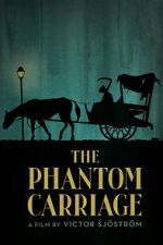 Watch The Phantom Carriage Letmewatchthis