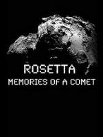 Watch Rosetta: Memories of a Comet Letmewatchthis