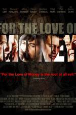 Watch For the Love of Money Letmewatchthis