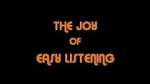 Watch The Joy Of Easy Listening Letmewatchthis