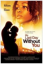Watch My Last Day Without You Letmewatchthis