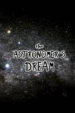 Watch The Astronomer's Dream Letmewatchthis