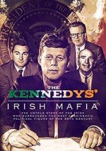 Watch The Kennedys\' Irish Mafia Letmewatchthis