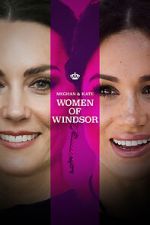 Watch Meghan & Kate: Women of Windsor Letmewatchthis