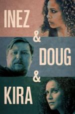 Watch Inez & Doug & Kira Letmewatchthis