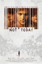 Watch Not Today Letmewatchthis