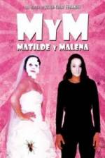 Watch M y M: Matilde y Malena Letmewatchthis