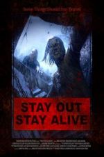 Watch Stay Out Stay Alive Letmewatchthis
