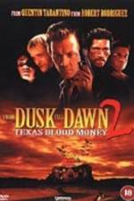 Watch From Dusk Till Dawn 2: Texas Blood Money Letmewatchthis