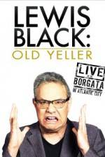 Watch Lewis Black: Old Yeller - Live at the Borgata Letmewatchthis
