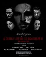 Watch A Deadly Affair to Remember II: The Final Fight Letmewatchthis
