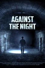 Watch Against the Night Letmewatchthis