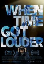Watch When Time Got Louder Letmewatchthis