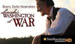 Watch Lincoln\'s Washington at War Letmewatchthis