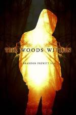 Watch The Woods Within Letmewatchthis