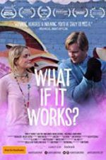 Watch What If It Works? Letmewatchthis