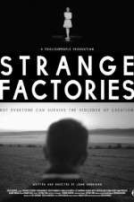 Watch Strange Factories Letmewatchthis