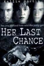 Watch Her Last Chance Letmewatchthis