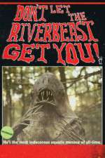 Watch Don't Let the Riverbeast Get You! Letmewatchthis