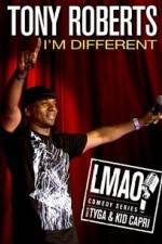 Watch Tony Roberts Im Different Letmewatchthis