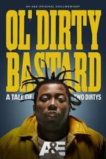 Watch Ol' Dirty Bastard: A Tale of Two Dirtys Letmewatchthis