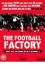 Watch The Football Factory Letmewatchthis