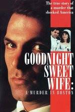 Watch Goodnight Sweet Wife: A Murder in Boston Letmewatchthis