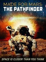 Watch Made for Mars: The Pathfinder Letmewatchthis