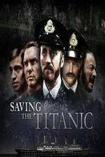 Watch Saving the Titanic Letmewatchthis