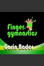 Watch Garin Bader ? Finger Gymnastics Super Hand Conditioning Letmewatchthis