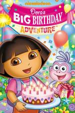 Watch Dora the Explorer  Doras Big Birthday Adventure Letmewatchthis