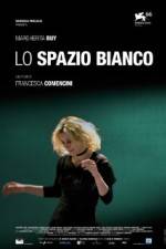 Watch Lo spazio bianco Letmewatchthis