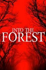 Watch Into the Forest Letmewatchthis