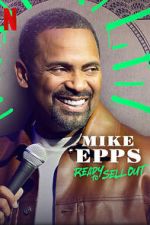 Watch Mike Epps: Ready to Sell Out Letmewatchthis