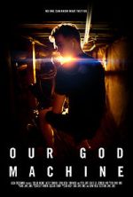 Watch Our God Machine (Short 2018) Letmewatchthis